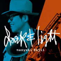 藤井尚之／Ｄａｒｋ　＆　Ｌｉｇｈｔ（ＤＶＤ付）