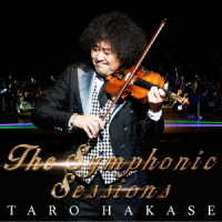 葉加瀬太郎／Ｔｈｅ　Ｓｙｍｐｈｏｎｉｃ　Ｓｅｓｓｉｏｎｓ