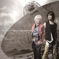 ａｃｃｅｓｓ／Ｈｉｇｈｅｒ　Ｔｈａｎ　Ｄａｒｋ　Ｓｋｙ（Ａ盤）