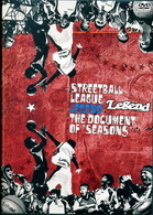 ＳＴＲＥＥＴＢＡＬＬ　ＬＥＡＧＵＥ　ＬＥＧＥＮＤ　ＴＨＥ　ＤＯＣＵＭＥＮＴ　ＯＦ　“ＳＥＡＳＯＮ５”