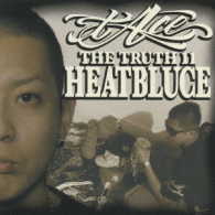 ｔ－Ａｃｅ／ＴＨＥ　ＴＲＵＴＨ　１１－ＨＥＡＴＢＬＵＣＥ