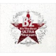 Ｂ’ｚ／Ｂ’ｚ　Ｔｈｅ　Ｂｅｓｔ“ＵＬＴＲＡ　Ｐｌｅａｓｕｒｅ【１０万枚限定生産盤】