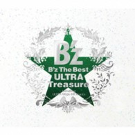 Ｂ’ｚ／Ｂ’ｚ　Ｔｈｅ　Ｂｅｓｔ　ＵＬＴＲＡ　Ｔｒｅａｓｕｒｅ【１０万枚限定生産盤／ＤＶＤ付】