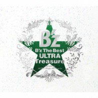 Ｂ’ｚ／Ｂ’ｚ　Ｔｈｅ　Ｂｅｓｔ　ＵＬＴＲＡ　Ｔｒｅａｓｕｒｅ【１０万枚限定生産盤】