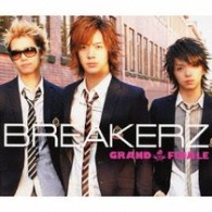 ＢＲＥＡＫＥＲＺ／ＧＲＡＮＤ　ＦＩＮＡＬＥ【通常盤】