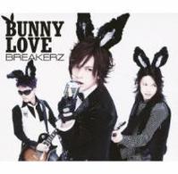 ＢＲＥＡＫＥＲＺ／ＢＵＮＮＹ　ＬＯＶＥ／ＲＥＡＬ　ＬＯＶＥ　２０１０（初回限定盤Ａ）【ＤＶＤ付】