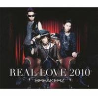 ＢＲＥＡＫＥＲＺ／ＢＵＮＮＹ　ＬＯＶＥ／ＲＥＡＬ　ＬＯＶＥ　２０１０（初回限定盤Ｂ）【ＤＶＤ付】