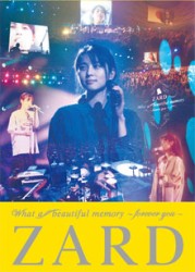 ＺＡＲＤ／ＺＡＲＤ　Ｗｈａｔ　ａ　ｂｅａｕｔｉｆｕｌ　ｍｅｍｏｒｙ～ｆｏｒｅｖｅｒ　ｙｏｕ～
