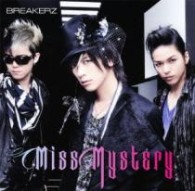 ＢＲＥＡＫＥＲＺ／Ｍｉｓｓ　Ｍｙｓｔｅｒｙ（初回限定盤Ｂ）【初回限定盤Ｂ／ＤＶＤ付】