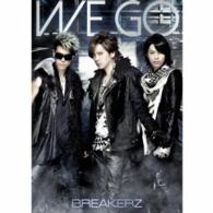 ＢＲＥＡＫＥＲＺ／ＷＥ　ＧＯ（初回限定盤Ｂ）