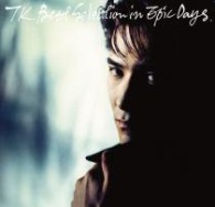 小室哲哉／ＴＫ　ＢＥＳＴ　ＳＥＬＥＣＴＩＯＮ　ＩＮ　ＥＰＩＣ　ＤＡＹＳ