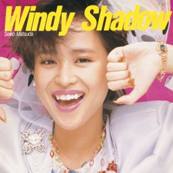 松田聖子／Ｗｉｎｄｙ　Ｓｈａｄｏｗ【Ｂｌｕ－ｓｐｅｃ　ＣＤ】
