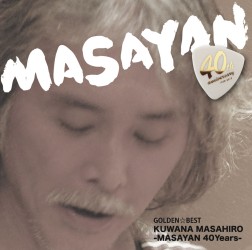 桑名正博／ＧＯＬＤＥＮ☆ＢＥＳＴ桑名正博－ＭＡＳＡＹＡＮ　４０Ｙｅａｒｓ－