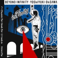 大沢誉志幸／ｉｎ・ｆｉｎ・ｉｔｙ【Ｂｌｕ－ｓｐｅｃ　ＣＤ２】