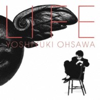 大沢誉志幸／ＬＩＦＥ
