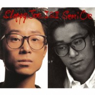 大江千里／Ｓｌｏｐｐｙ　Ｊｏｅ　Ⅰ＆Ⅱ