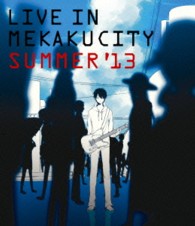 じん（自然の敵Ｐ）／ライブインメカクシティ　ＳＵＭＭＥＲ’１３ Ｂｌｕ－ｒａｙ　Ｄｉｓｃ