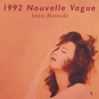 松田聖子／１９９２　Ｎｏｕｖｅｌｌｅ　Ｖａｇｕｅ