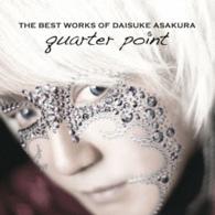 浅倉大介／ＴＨＥ　ＢＥＳＴ　ＷＯＲＫＳ　ＯＦ　ＤＡＩＳＵＫＥ　ＡＳＡＫＵＲＡ　ｑｕａｒｔｅｒ　ｐｏｉｎｔ