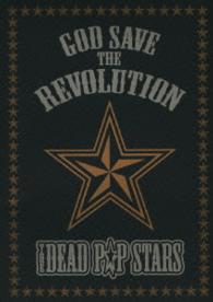 ＴＨＥ　ＤＥＡＤ　Ｐ☆Ｐ　ＳＴＡＲＳ／ＧＯＤ　ＳＡＶＥ　ＴＨＥ　ＲＥＶＯＬＵＴＩＯＮ【革命★万歳】