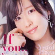 原由実／Ｉｆ　ｙｏｕ．．．