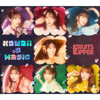 ＦＲＵＩＴＳ　ＺＩＰＰＥＲ／ＫａｗａｉｉってＭａｇｉｃ（初回限定盤）