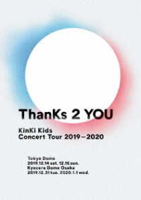 ＫｉｎＫｉ　Ｋｉｄｓ／ＫｉｎＫｉ　Ｋｉｄｓ　Ｃｏｎｃｅｒｔ　Ｔｏｕｒ　２０１９－２０２０　ＴｈａｎＫｓ　２　ＹＯＵ