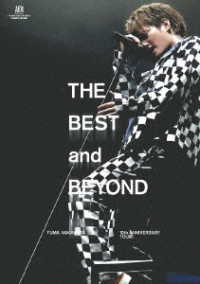 中山優馬／ＹＵＭＡ　ＮＡＫＡＹＡＭＡ　１０ｔｈ　ＡＮＮＩＶＥＲＳＡＲＹ　ＴＯＵＲ　～ＴＨＥ　ＢＥＳＴ　ａｎｄ　ＢＥＹＯＮＤ～