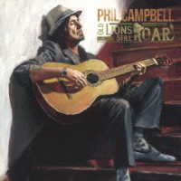 フィル・キャンベル／オールド・ライオンズ・スティル・ロアー