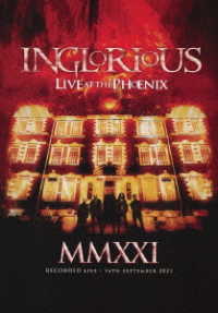 イングロリアス／ＭＭＸＸＩ　ライヴ・アット・ザ・フェニックス（初回生産限定盤） Ｂｌｕ－ｒａｙ　Ｄｉｓｃ