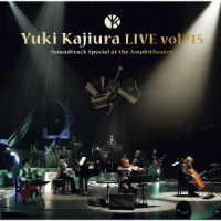 梶浦由記／Ｙｕｋｉ　Ｋａｊｉｕｒａ　ＬＩＶＥ　ｖｏｌ．＃１５　～Ｓｏｕｎｄｔｒａｃｋ　Ｓｐｅｃｉａｌ　ａｔ　ｔｈｅ　Ａｍｐｈｉｔｈｅａｔｅｒ～