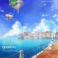 Ｃｈｏｒｏ　Ｃｌｕｂ　ｆｅａｔ．Ｓｅｎｏｏ／「ＡＲＩＡ　Ｔｈｅ　ＣＲＥＰＵＳＣＯＬＯ」「ＡＲＩＡ　Ｔｈｅ　ＢＥＮＥＤＩＺＩＯＮＥ」オリジナルサウンドトラック　ｑｕａｔｔｒｏ