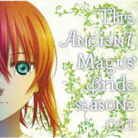 松本淳一／ＴＶアニメ「魔法使いの嫁　ＳＥＡＳＯＮ２」オリジナルサウンドトラック