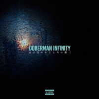 ＤＯＢＥＲＭＡＮ　ＩＮＦＩＮＩＴＹ／あの日のキミと今の僕に（ＤＶＤ付）
