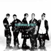 ＤＯＢＥＲＭＡＮ　ＩＮＦＩＮＩＴＹ／あの日のキミと今の僕に