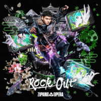 ＺＩＰＡＮＧ　ＯＰＥＲＡ／Ｒｏｃｋ　Ｏｕｔ［完全生産限定盤／ｓｐｉ　Ｅｄｉｔｉｏｎ］