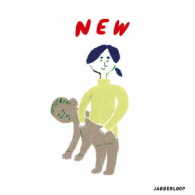 ＪＡＢＢＥＲＬＯＯＰ／ＮＥＷ