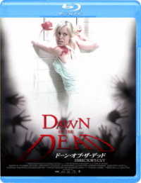 ドーン・オブ・ザ・デッド　ディレクターズ・カット Ｂｌｕ－ｒａｙ　Ｄｉｓｃ