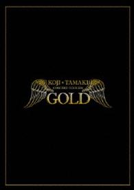 玉置浩二／ＧＯＬＤ　ＴＯＵＲ　２０１４