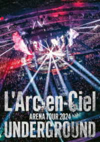 Ｌ’Ａｒｃ－ｅｎ－Ｃｉｅｌ／ＡＲＥＮＡ　ＴＯＵＲ　２０２４　ＵＮＤＥＲＧＲＯＵＮＤ