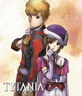 ＴＹＴＡＮＩＡ－タイタニア－　５ Ｂｌｕ－ｒａｙ　Ｄｉｓｃ