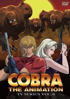 ＣＯＢＲＡ　ＴＨＥ　ＡＮＩＭＡＴＩＯＮ　ＴＶシリーズ　ＶＯＬ．６