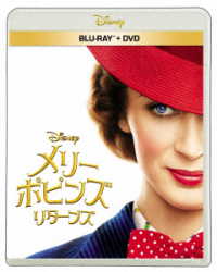 メリー・ポピンズ　リターンズ　ブルーレイ＋ＤＶＤセット Ｂｌｕ－ｒａｙ　Ｄｉｓｃ