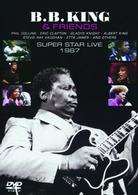 Ｂ．Ｂ．キング／Ｂ・Ｂ・Ｋｉｎｇ＆Ｆｒｉｅｎｄｓ　スーパースターライブ　１９８７