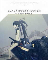 ブラック★★ロックシューター　ＤＡＷＮ　ＦＡＬＬ　①（特装限定版） Ｂｌｕ－ｒａｙ　Ｄｉｓｃ