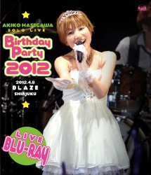長谷川明子／長谷川明子ソロライブ～Ｂｉｒｔｈｄａｙ　Ｐａｒｔｙ　２０１２～ Ｂｌｕ－ｒａｙ　Ｄｉｓｃ