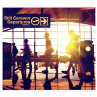 Ｓｔｉｌｌ　Ｃａｒａｖａｎ／Ｄｅｐａｒｔｕｒｅｓ