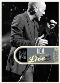 Ｒ．Ｅ．Ｍ．／ライヴ・フロム・オースティン・テキサス
