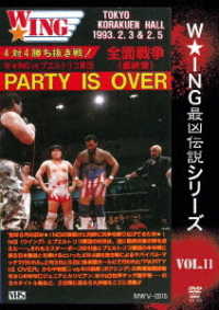 ≪発売延期≫Ｔｈｅ　ＬＥＧＥＮＤ　ｏｆ　ＤＥＡＴＨ　ＭＡＴＣＨ／Ｗ★ＩＮＧ最凶伝説ｖｏｌ．１１　全面戦争＜最終章＞　ＰＡＲＴＹ　ＩＳ　ＯＶＥＲ　１９９３．２．３　＆　２．５　後楽園ホール（仮）