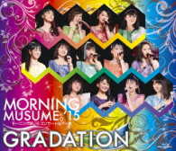 モーニング娘。’１５／モーニング娘。’１５　コンサートツアー春　～ＧＲＡＤＡＴＩＯＮ～ Ｂｌｕ－ｒａｙ　Ｄｉｓｃ